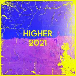 Higher 2021