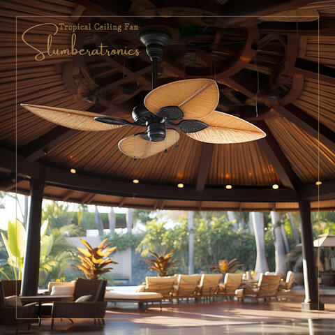 Tropical Ceiling Fan