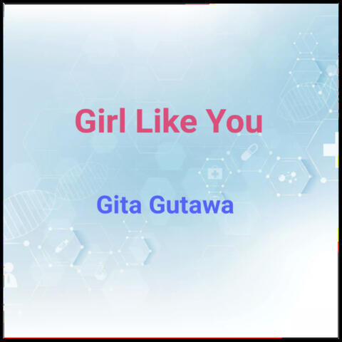 Girl Like You