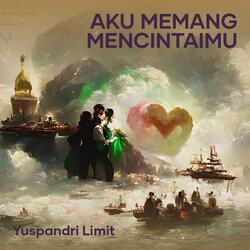 Aku Memang Mencintaimu