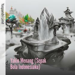 Yakin Menang (Sepak Bola Indonesiaku)