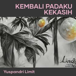 Kembali Padaku Kekasih