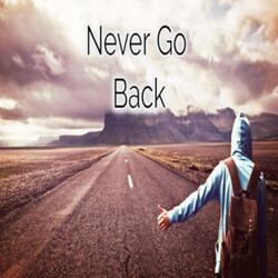 Never Go Back