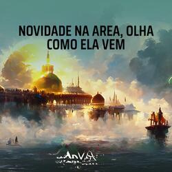 Novidade na Area, Olha Como Ela Vem