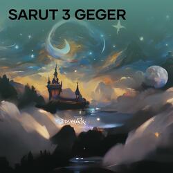 Sarut 3 Geger