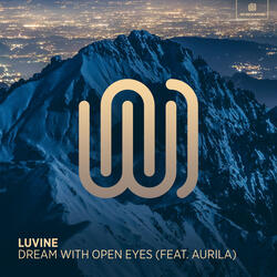 Dream with Open Eyes