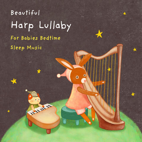Beautiful Harp Lullaby for Babies Bedtime Sleep Music