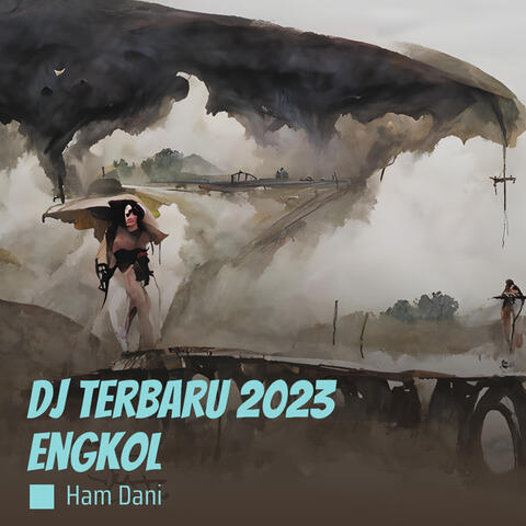 Dj Terbaru 2023 Engkol