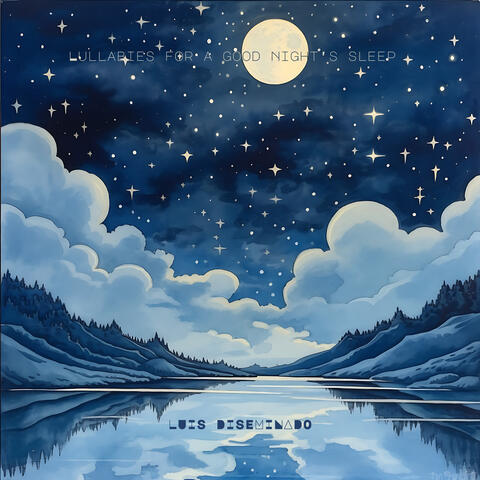 Lullabies For a Good Night's Sleep