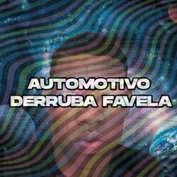 AUTOMOTIVO DERRUBA FAVELA