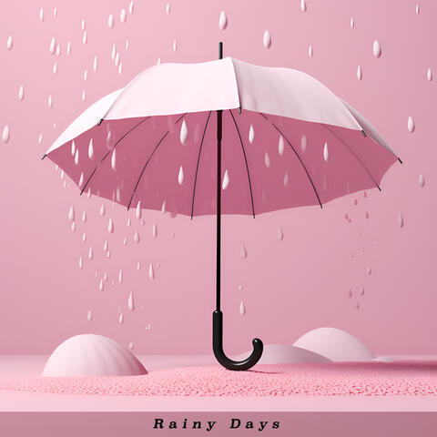 Rainy Days
