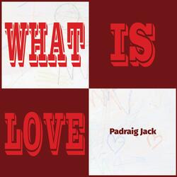 What Is Love