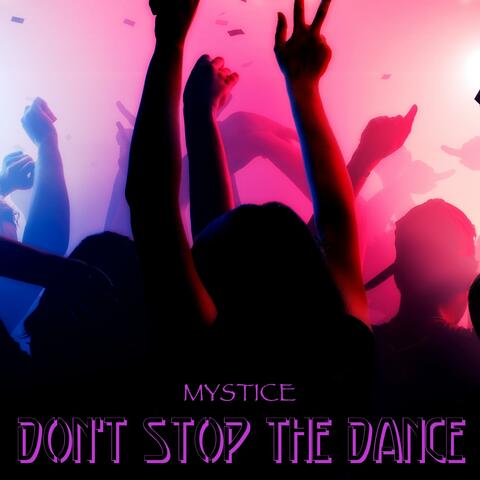 Don't Stop the Dance