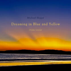 Dreaming in Blue & Yellow