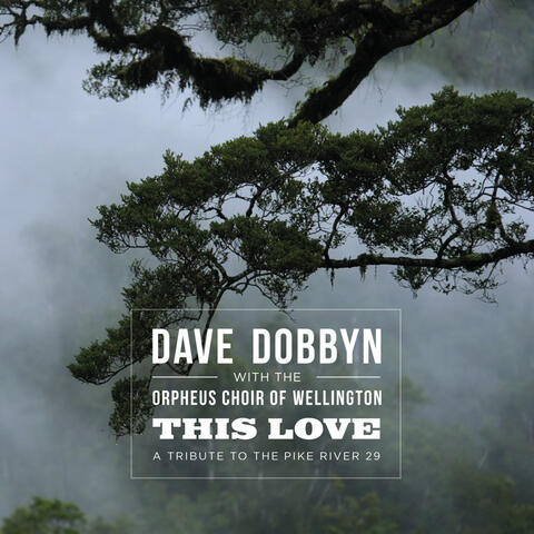 This Love (A Tribute to the Pike River 29)