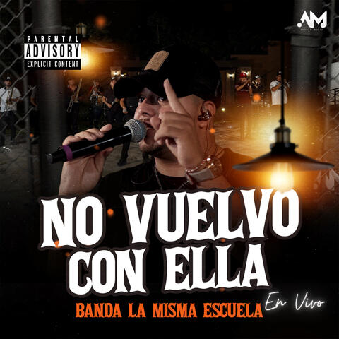 No Vuelvo Con Ella