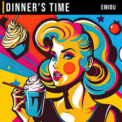 Dinner's Time
