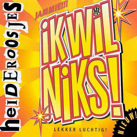 Ik Wil Niks