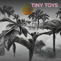 Tiny Toys