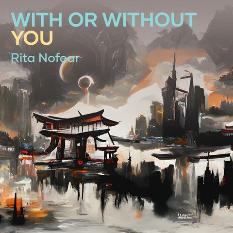 With or Without You