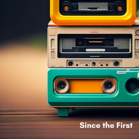 Since the First