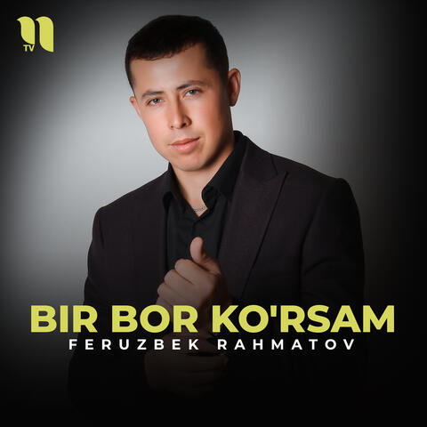 Bir bor ko'rsam