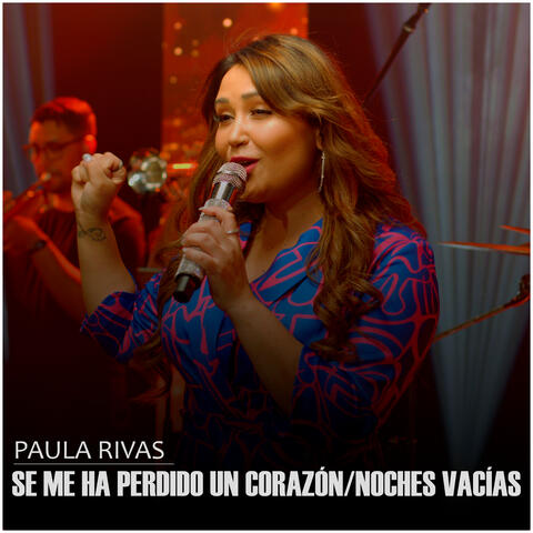 Se Me Ha Perdido Un Corazón/ Noches Vacías