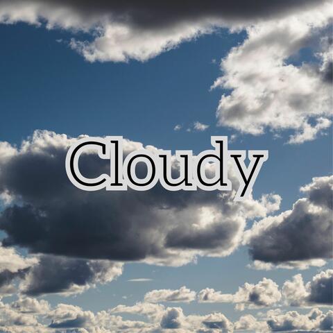 Cloudy