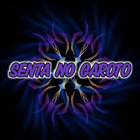 Senta no Garoto