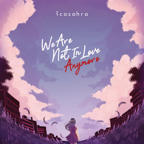We Are Not In Love Anymore