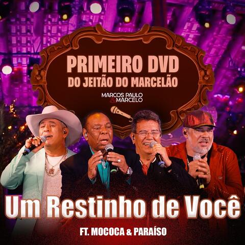 Um Restinho de Você