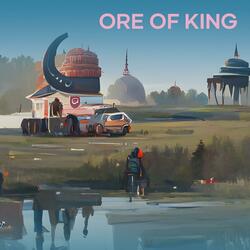 Ore of King