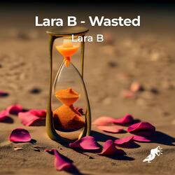 Wasted