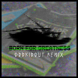Born For Greatness