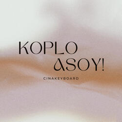 Koplo Asoy