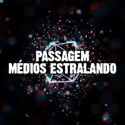 PASSAGEM MÉDIOS REPIQUES ESTRALANDO