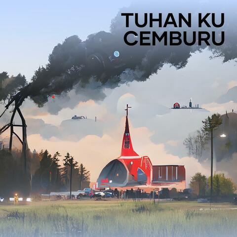 Tuhan Ku Cemburu