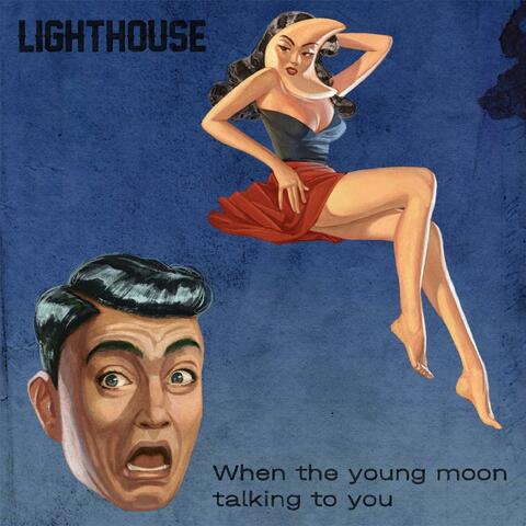 When the young moon talking to you