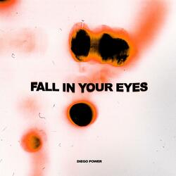 Fall In Your Eyes
