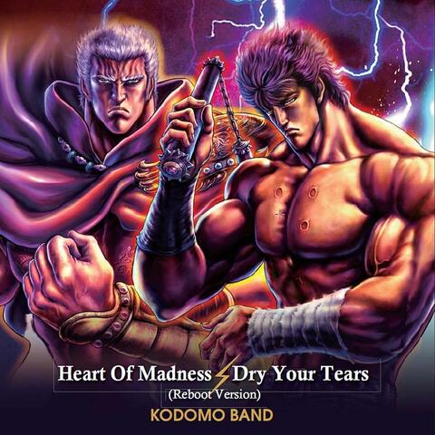 Heart Of Madness (Reboot Version)/Dry Your Tears (Reboot Version)