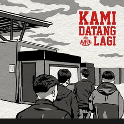Kami Datang Lagi