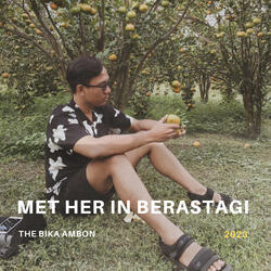 Met Her in Berastagi