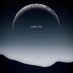 Leave You