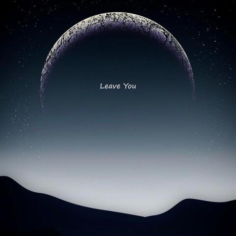 Leave You