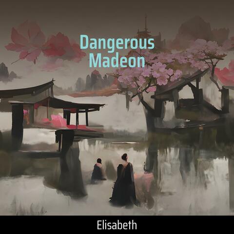 Dangerous Madeon