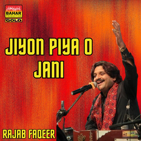 Jiyon Piya O Jani