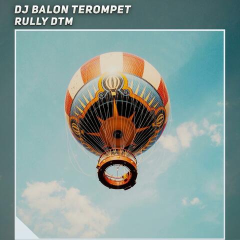 Dj Balon Terompet