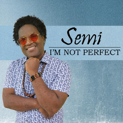 I'm Not Perfect