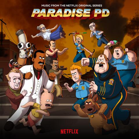 Paradise PD (Music from the Netflix Original Series)