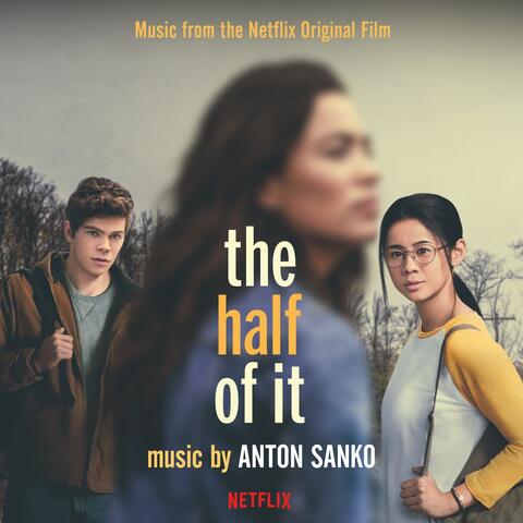 The Half of It (Music from the Netflix Film)